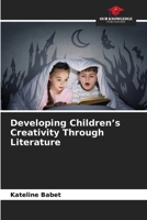 Developing Children's Creativity Through Literature 6630147685 Book Cover