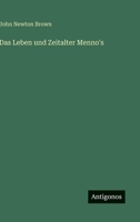 Das Leben und Zeitalter Menno's 3368428969 Book Cover