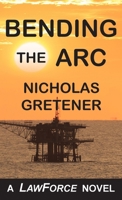 Bending the ARC 1897093144 Book Cover