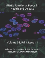 FFHD: Functional Foods in Health and Disease: Volume 08, Print Issue 11 B08MHB3BJ3 Book Cover