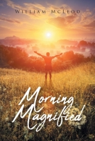 Morning Magnified 1098096215 Book Cover