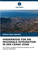 Hindernisse Für Die Regionale Integration in Der Cemac-Zone (German Edition) 6206574466 Book Cover