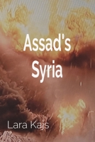 Assad's Syria B0F11J4B8C Book Cover