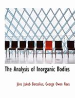 The analysis of inorganic bodies B0BQ3X7XNK Book Cover