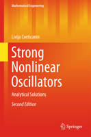 Strong Nonlinear Oscillators: Analytical Solutions 3319588257 Book Cover