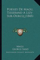 Poesies De Magu, Tisserand A Lizy-Sur-Ourcq 116568389X Book Cover
