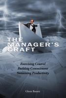 The Manager's Craft 1491055391 Book Cover