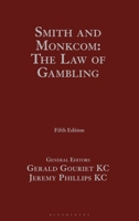 Smith and Monkcom: The Law of Gambling 1526528703 Book Cover