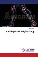 Cartilage and Engineering 3659554081 Book Cover
