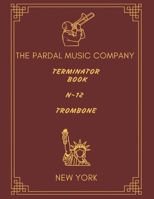 Terminator Book N-12 Trombone: New York B099C5G3NX Book Cover