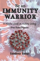 Be an IMMUNITY WARRIOR B0892796PT Book Cover