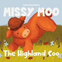 Missy Moo the Highland Coo 1738913325 Book Cover
