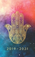 2019 - 2021: Weekly Planner Starting November 2019 - October 2021 | 5 x 8 Dated Agenda | 24 Month Appointment Calendar | Organizer Book | Soft-Cover Hamsa Hand 169643663X Book Cover