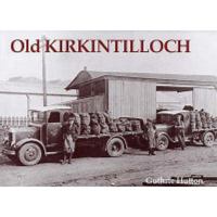 Old Kirkintilloch 1840333006 Book Cover
