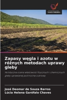 Zapasy wegla i azotu w róznych metodach uprawy gleby (Polish Edition) 620781374X Book Cover