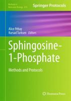 Sphingosine-1-Phosphate: Methods and Protocols (Methods in Molecular Biology Book 874) 1493959638 Book Cover