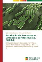Producao de Proteases E Amilases Por Bacillus Sp 3639695992 Book Cover