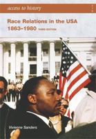 Race Relations in the USA 1863-1980 (Access to History) 0340907053 Book Cover