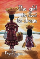 The Girl Who Dared to Dream B0F9KDL9RQ Book Cover