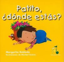 Patito, Donde Estas? (Rana, Rema, Rimas) (Rana, Rema, Rimas) 1598202081 Book Cover