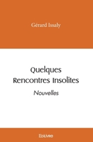Quelques Rencontres insolites (French Edition) 2414357495 Book Cover