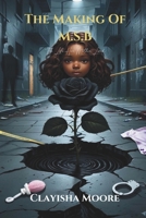 The Making of M.S.B: The Life Her Mother Lived B0GJD2M8CJ Book Cover
