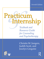 Practicum and Internship: Textbook and Resource Guide for Counseling and Psychotherapy 1032545607 Book Cover