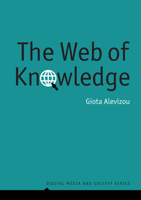 The Web of Knowledge: Encylopedias and Authority in the Digital Age 074564628X Book Cover