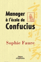 Manager à l'école de Confucius 2708128418 Book Cover