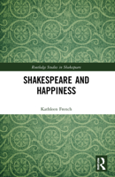 Shakespeare and Happiness 1032204540 Book Cover