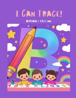 I Can Trace!: Alphabet Edition B0FM34WT9W Book Cover
