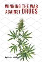 Winning the War Against Drugs B0DVL9KYFT Book Cover