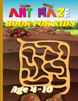 Ant Maze Book For Kids: Exploring Ant Mazes: An Interactive Puzzle Book for Kids B0CK3XGBXD Book Cover