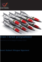 Iran i bron przyszlosci (Polish Edition) 6200071098 Book Cover