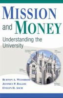 Mission and Money: Understanding the University 0521515106 Book Cover