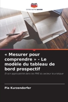 Mesurer pour comprendre - Le modèle du tableau de bord prospectif (French Edition) 6209913660 Book Cover
