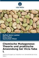 Chemische Mutagenese: Theorie und praktische Anwendung bei Vicia faba L 6209319696 Book Cover