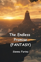 The Endless Promise (FANTASY) B0DPPSZBBB Book Cover