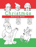 Christmas Activity Book: For Children Ages 8 to 12 - Keepsake for Parents or Grandparents 1704308909 Book Cover