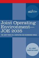 Joint Operating Environment - JOE 2035: The Joint Force in a Contested and Disordered World 1945934107 Book Cover