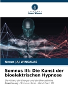 Somnus III: Die Kunst der bioelektrischen Hypnose 6208595614 Book Cover