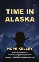 Time in Alaska B0GQCL2S2M Book Cover