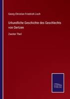 Urkundliche Geschichte des Geschlechts von Oertzen: Zweiter Theil 3375112246 Book Cover