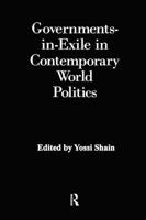 Governments-In-Exile in Contemporary World Politics 0415902207 Book Cover