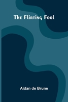 The Flirting Fool 9374593335 Book Cover