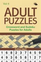 Adult Puzzles: Crossword and Sudoku Puzzles for Adults Vol 4 168280643X Book Cover