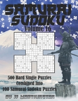 Sudoku Samurai Puzzles Large Print for Adults and Kids Hard Volume 16: 500 Hard Sudoku Puzzles Combined to Make 100 Samurai Sudoku Puzzles B0931X1MBP Book Cover