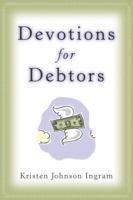 Devotions for Debtors 0739422812 Book Cover