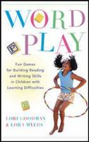Wordplay : Fun games for Building Reading and Writing Skills in Children With Learning Difficulties 0071408215 Book Cover