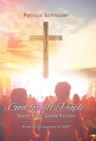 God for all People: Some Fact; Some Fiction 0228871476 Book Cover